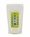 豆乳の素（国産大豆使用）　150g　【コダマ健康食品】1